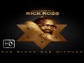 RICK ROSS (The Black Bar Mitzvah) Mixtape HD - "Burn" Remix