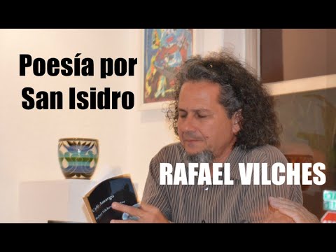 RAFAEL VILCHES, POESÍA POR SAN ISIDRO | 27 DE NOVIEMBRE DE 2020