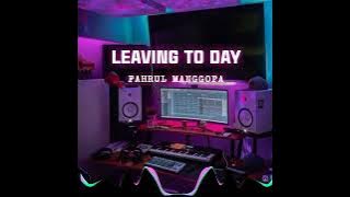 BassBeton!!!_FAHRUL MANGGOPA - LEAVING TO DAY - (DUTCH MIX) 2022 NEW KDS VOL 2 New Normal🔥