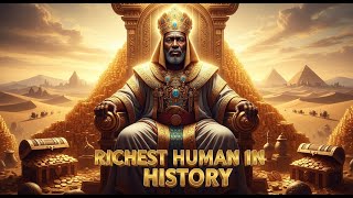 The Untold Story of Mansa Musa | Richest Man in History