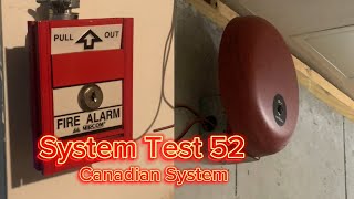 Fire Alarm System Test 52: Canadian System (feat. @Twentythree33)