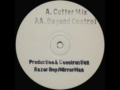 Razor Boy & Mirror Man - Cutter Mix - Beyond Control