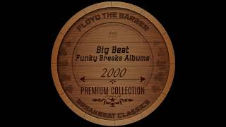 Big Beat/Funky Breaks mix (albums 2000) part 2