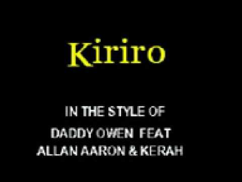 Kiriro By Daddy Owen Cloudnine Sing Along Videos
