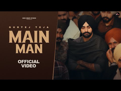 Main Man (Official Video) Gurtej Teja | Jang Dhillon | Mix Singh |  Sweta Chauhan |Bhinder Burj 
