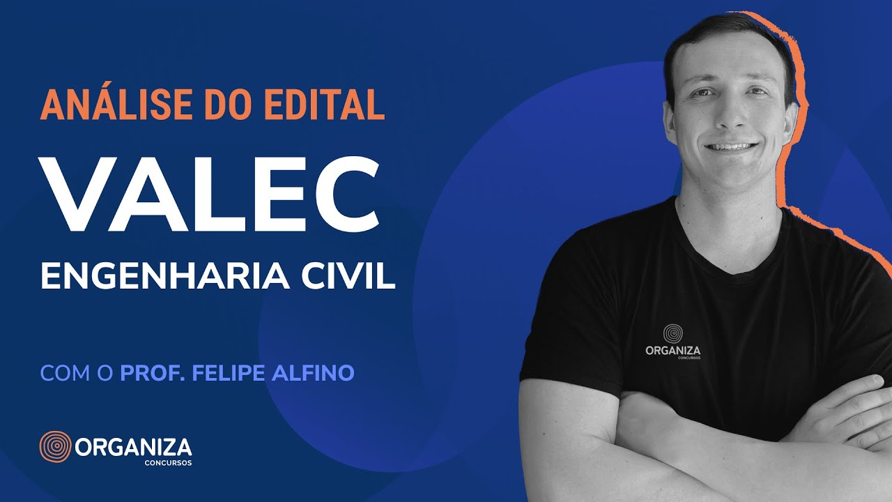 Análise Edital - Valec / Infra S.A. - Analista - Engenharia Civil