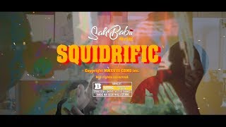 SahBabii - Squidrific (official Music Video)