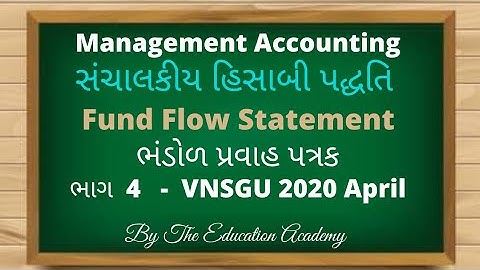 VNSGU 2020 April | B.com sem 5 management accounting  Fund flow statement