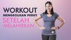 Cara Mengecilkan Perut Setelah Melahirkan | Postpartum Workout - Durasi: 10.38. 
