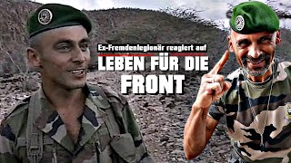 ... sonst kriegst du auf die Zwölf! Ex-Fremdenlegionär reagiert auf - Leben für die Front.