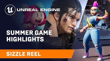 Summer Game Highlights 2022 | Unreal Engine