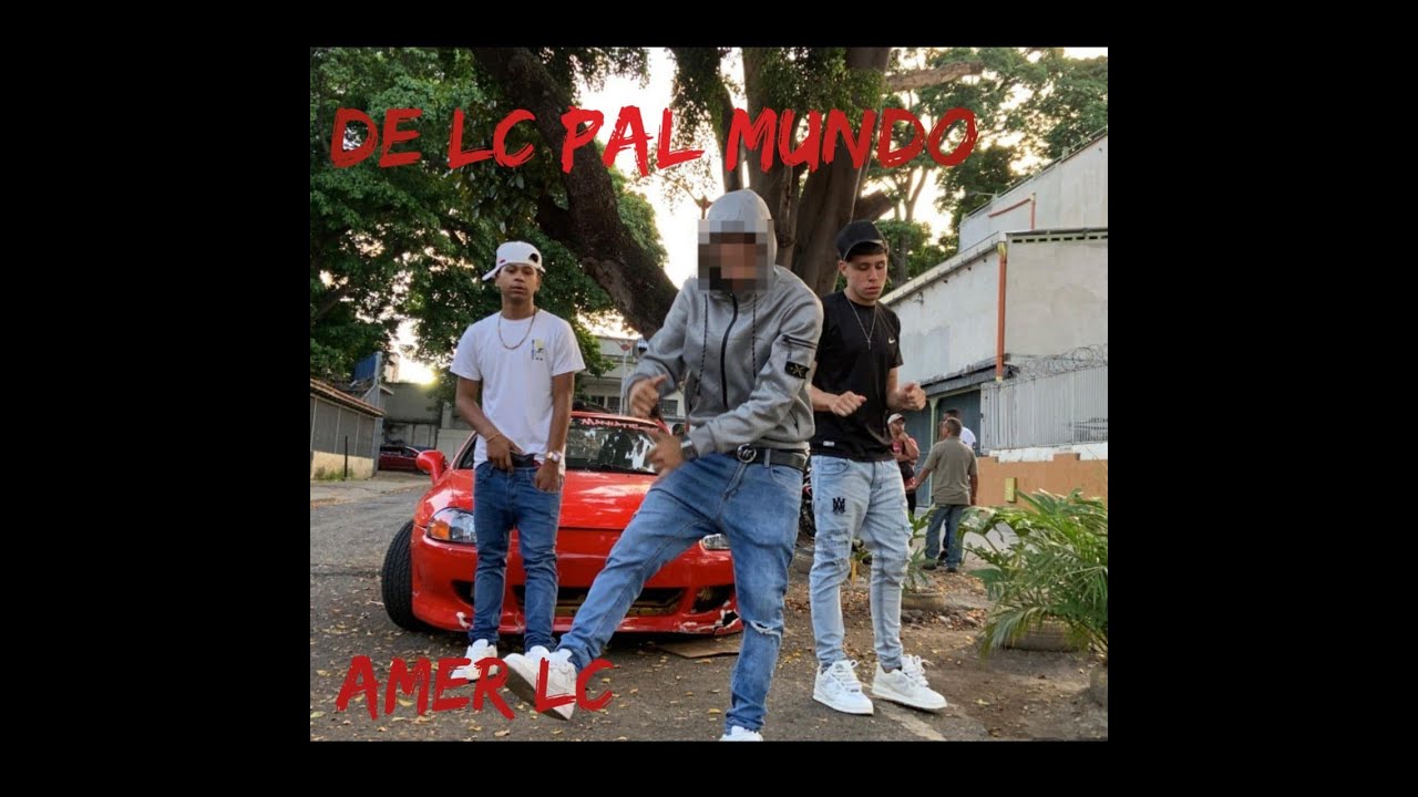 Amer LC - De LC Pal Mundo (Video Oficial)