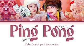 DREAMCATCHER (SIYEON & DAMI) ''PING PONG'' (Color Coded Lyrics han|rom|eng)ANGIE STAR ~ ANGIE GALAXY