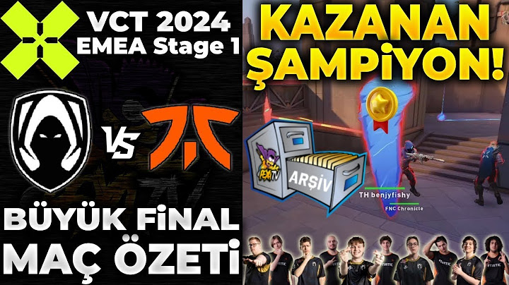 TEAM HERETICS vs FNATIC BÜYÜK FİNAL MAÇ ÖZETİ | VALORANT 2024 EMEA STAGE 1