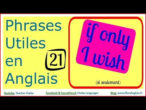 [ANGLAIS] - 4 Phrases pour SI SEULEMENT - IF ONLY - I WISH - N°21 - YouTube
