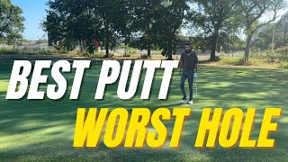My Best Putt? (ft. Worst Hole)