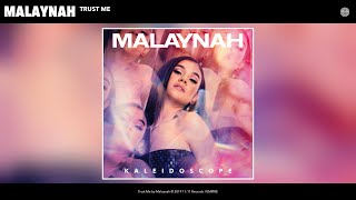 Смотреть клип Malaynah - Trust Me (Audio)