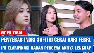 TERUNGKAP! Penyebab Indri Safitri Cerai dari Febri, Ini Klarifikasi Kabar Perceraiannya Lengkap