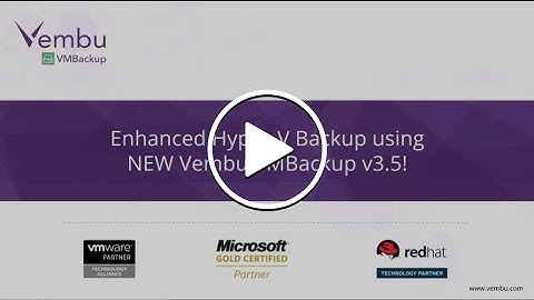 Enhanced Hyper-V Backup using Vembu VMBackup v3.5!