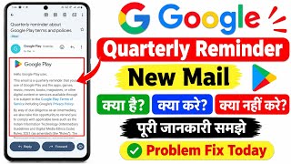 Quarterly reminder about Google Play terms and policies email kya hai || google play store new rules