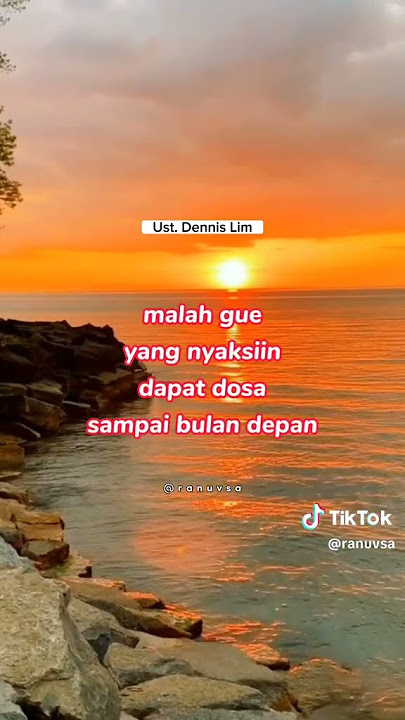ust Denis lim menjaga hati #motivasi #semangat #storywa #quotes share dan subscribe like @ranuvsa