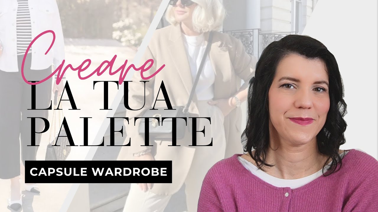 Capsule wardrobe: che colori scegliere