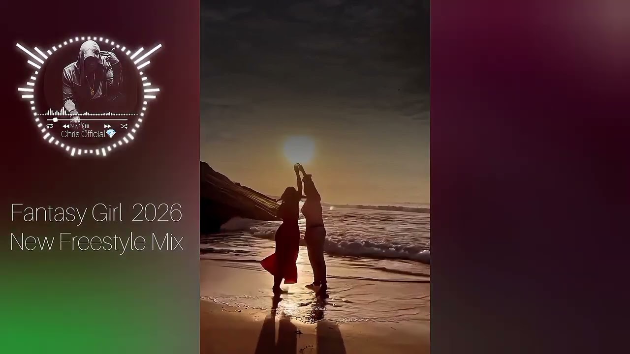 Fantasy Girl Freestyle Mix 2026 - Tiktok Version - 