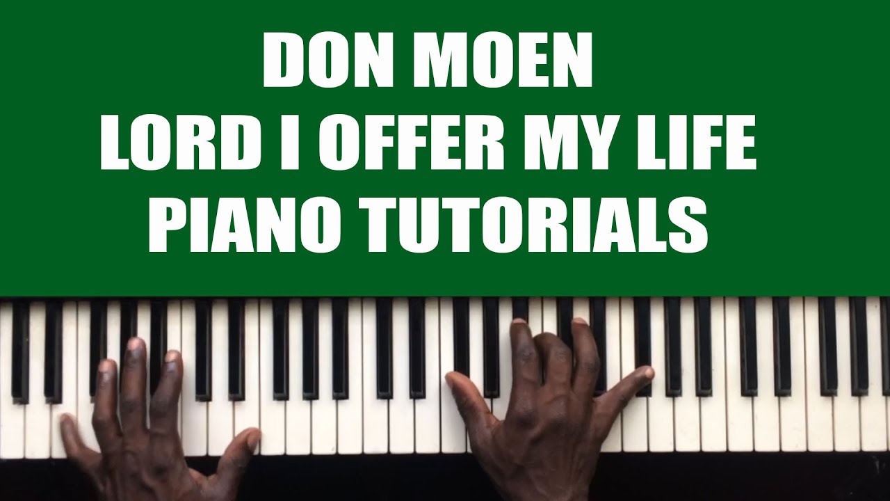 Don Moen Lord I Offer My