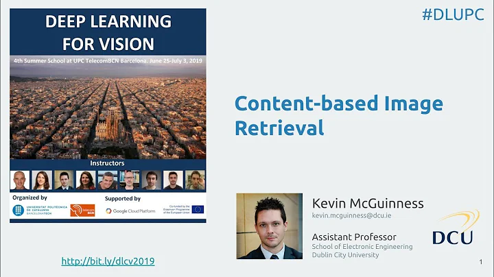 Content-based Image Retrieval with Deep Learning - Kevin McGuinness - UPC TelecomBCN Barcelona 2019