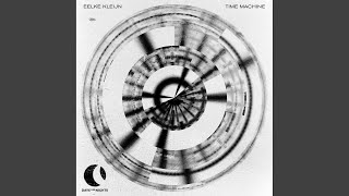 Time Machine (Extended Mix) - Eelke Kleijn