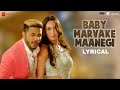 Baby Marvake Maanegi - Lyrical | Raftaar x Nora Fatehi | Remo D&#39;souza | Hot Dance Song