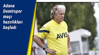 Adana Demirspor Maçı Hazırlıkları Başladı