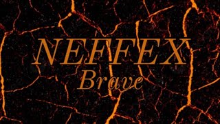 NEFFEX - Brave [] Resimi