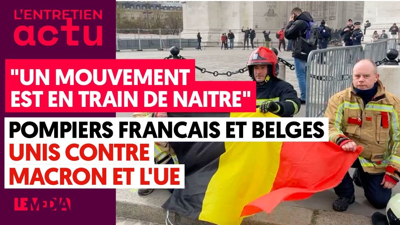 ⁣"UN MOUVEMENT EST EN TRAIN DE NAITRE" POMPIERS FRANCAIS ET BELGES UNIS CONTRE MACRON ET L&