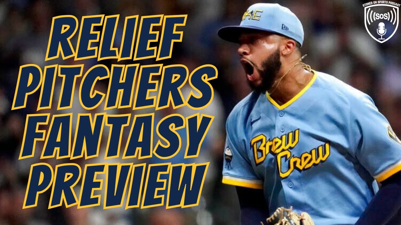 2024 Fantasy Baseball Relief Pitchers Top Picks & Sleeper Candidates