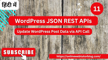 WordPress JSON REST APIs Tutorials (Hindi) | Update WordPress Post via JSON REST API