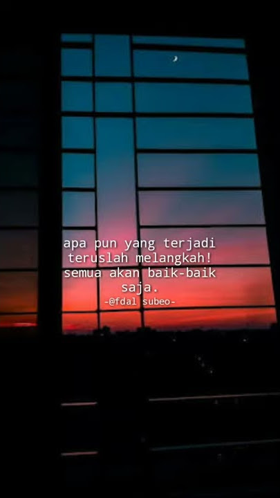 Story Wa(teruslah melangkah! Terbaru2020.