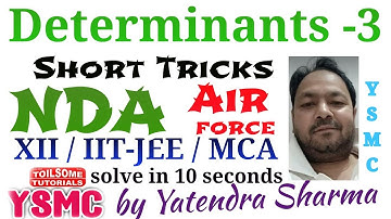 Determinants - 3 short tricks for NDA exam / XII class / IIT-JEE / MCA entrance / TGT PGT maths