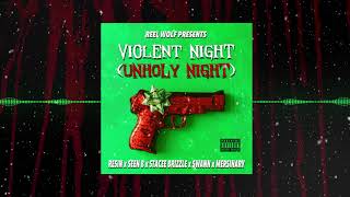 REEL WOLF Presents &quot;VIOLENT NIGHT (UNHOLY NIGHT)&quot; w/ Resin, Seen B, Stacee Brizzle, Swann, Mersinary