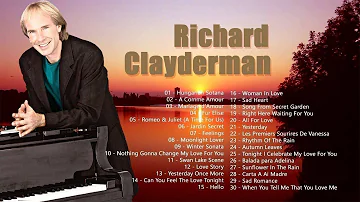 Richard Clayderman Greatest Hits Full Album - Best Songs of Richard Clayderman - Classic Piano Songs