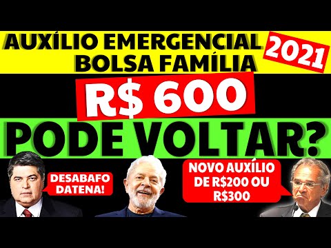 600 REAIS AUXÍLIO EMERGENCIAL BOLSA FAMÍLIA PODE VOLTAR? NOVO AUXÍLIO R$200 OU R$300 DATENA DESABAFA