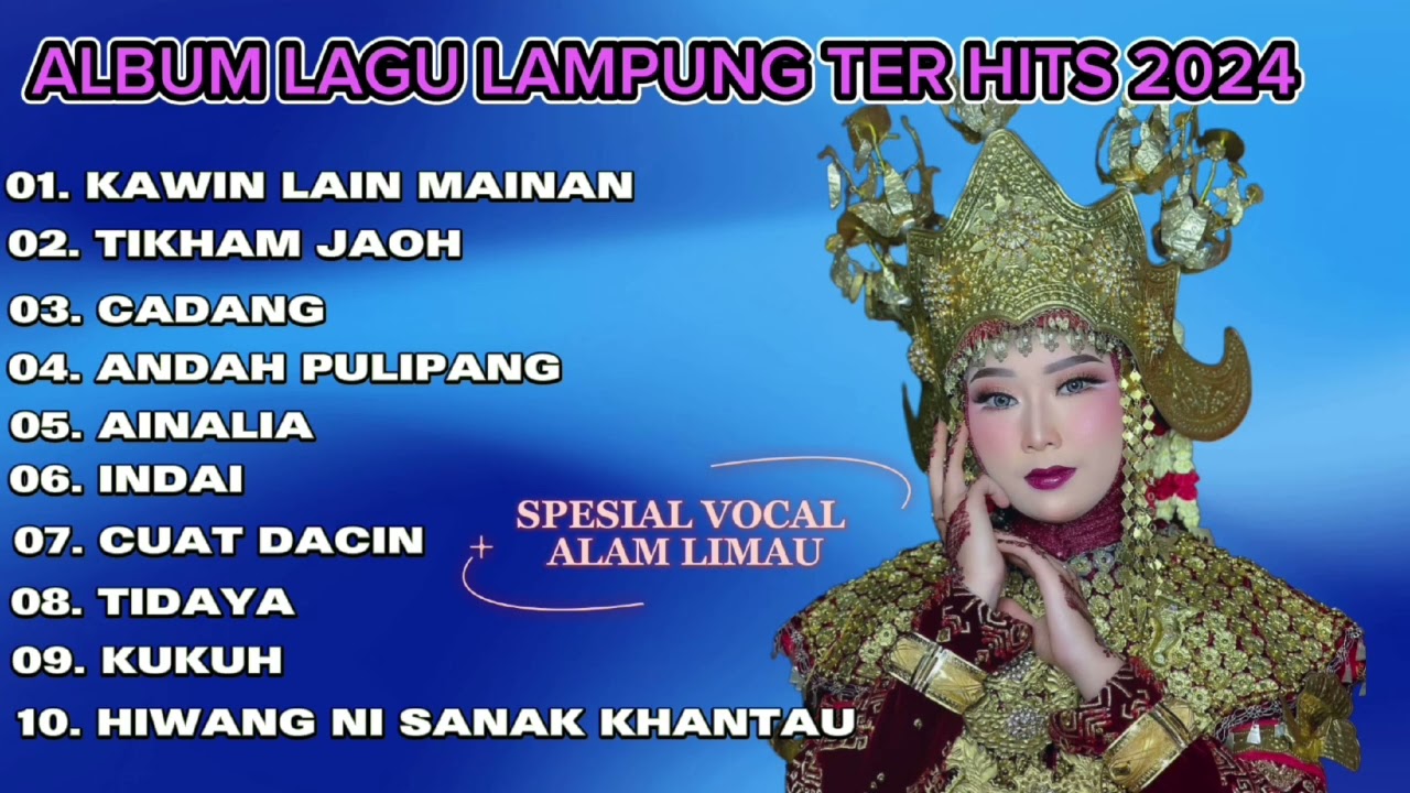 ALLBUM LAGU LAMPUNG TER HITS 2024 //  SPECIAL ALAM LIMAU