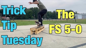 How to FS 5-0! Trick Tip Tuesday | Episode 12