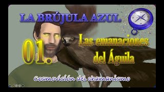 01 Las emanaciones del Águila