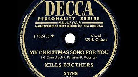 1949 Mills Brothers - My Christmas Song For You