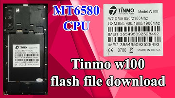 Tinmo w100 flash file mt6580 100% ok  download