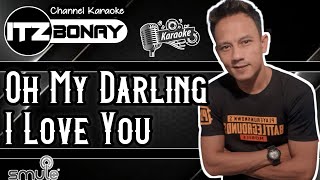 ItzBonay 'Oh My Darling I Love You' (Cover - Putri Isnari feat Ridwan) Karaoke India No Vocal Cewek