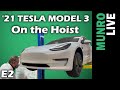 2021 Tesla Model 3: E2 - Hoist Review & Some Cost Savings