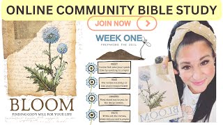 BLOOM ONLINE BIBLE STUDY: FINDING GOD'S WILL FOR YOUR LIFE{STUDY WITH ME} JOURNAL TOGETHER WEEK ONE
