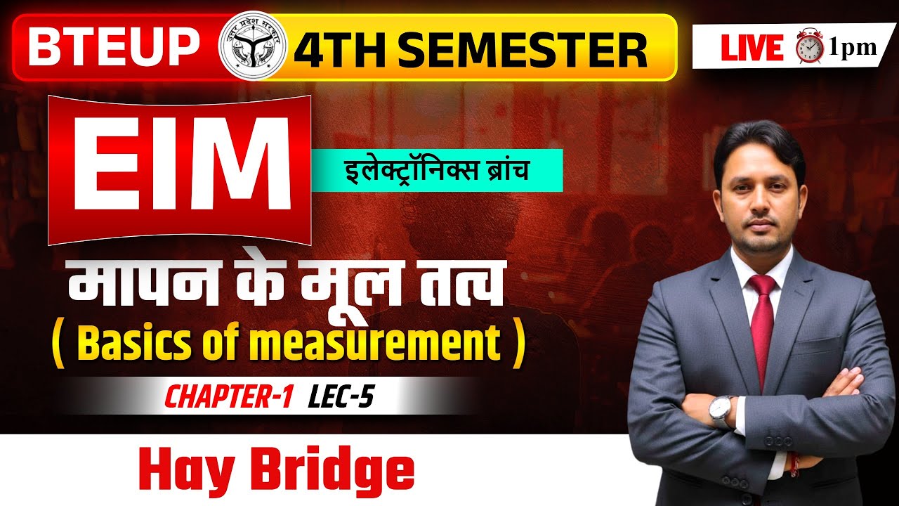 Hay Bridge | EIM | Chapter 1 | LEC-5 | BTEUP 4th Semester | Electronics Branch